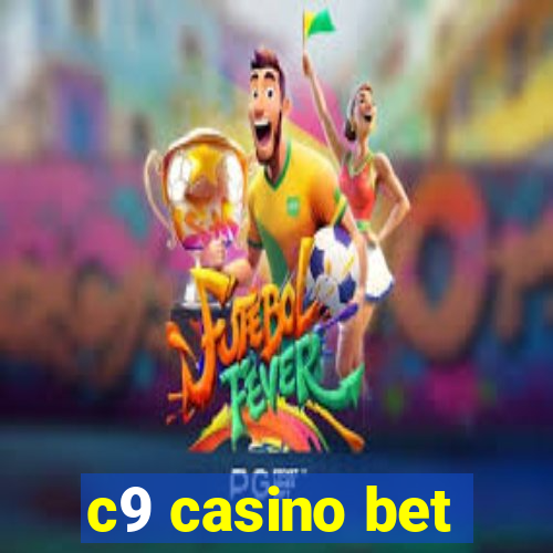 c9 casino bet